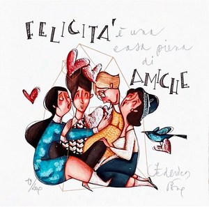 Grafica di Federica Porro "Felicità è una casa piena di amiche"