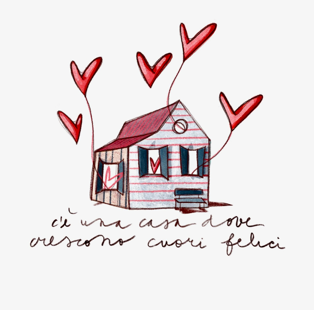 Grafica di Federica Porro: "C'è una casa dove crescono cuori felici"