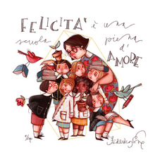 Carica l'immagine nel visualizzatore di Gallery, Grafica di Federica Porro "Felicità è una scuola piena di amore"
