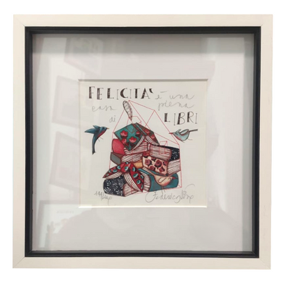 Grafica incorniciata di Federica Porro "Felicità è una casa piena di libri"