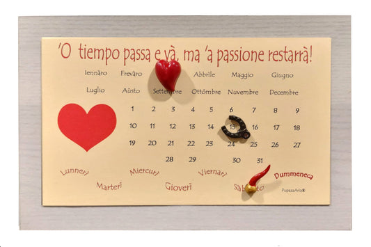 Calendario Perpetuo "O tiempo passa e va ma la passione resterà" PupazzAria