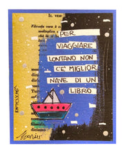 Carica l&#39;immagine nel visualizzatore di Gallery, Grafica di Lola Martini &quot;Per viaggiare lontano non c&#39;è miglior nave di un libro&quot;
